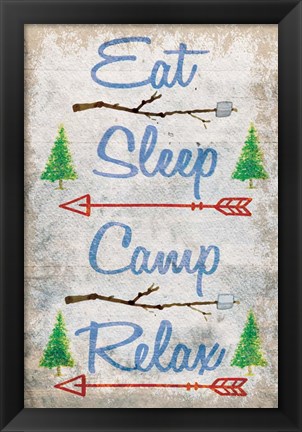 Framed Eat, Sleep, Camp, Relax Print