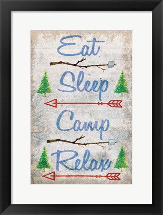 Framed Eat, Sleep, Camp, Relax Print