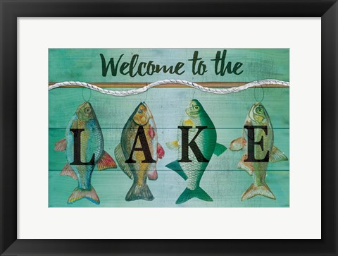 Framed Welcome to the Lake Print