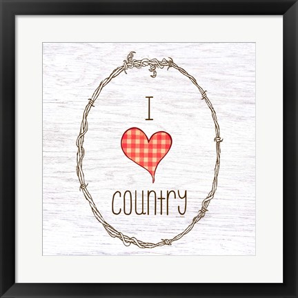 Framed I Love Country Print