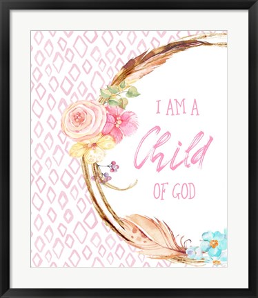 Framed I Am a Child of God Print