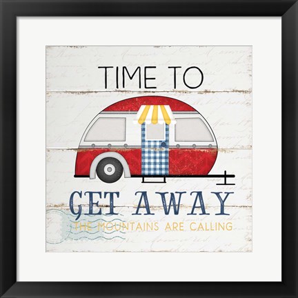 Framed Time to Get Away Print