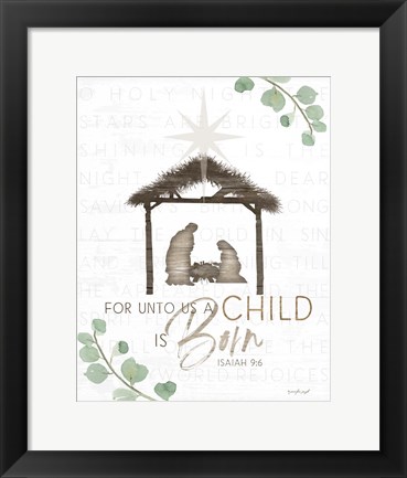 Framed For Unto Us a Child is Born Print