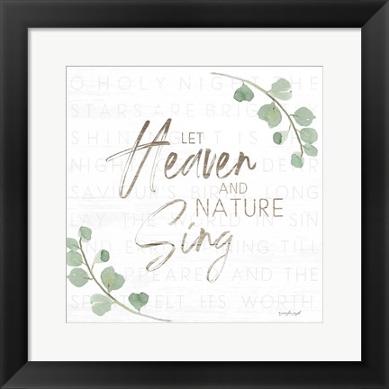 Framed Let Heaven and Nature Sing Print