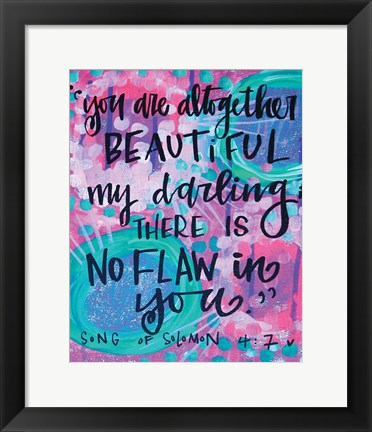 Framed You Are Altogether Print