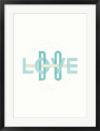 Framed Do What You Love Print