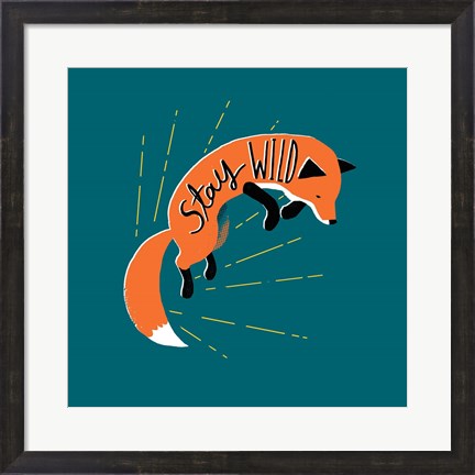 Framed Stay Wild Print