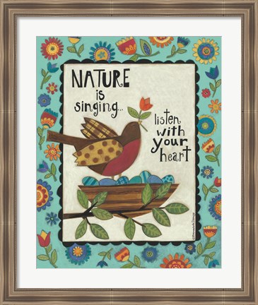 Framed Nature is Singing Print