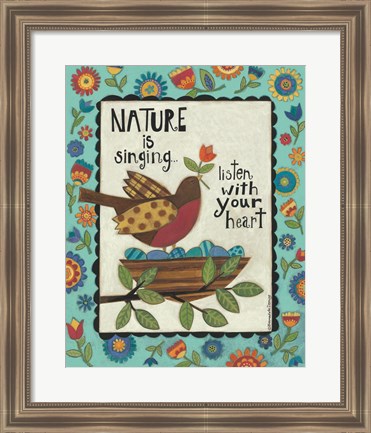 Framed Nature is Singing Print