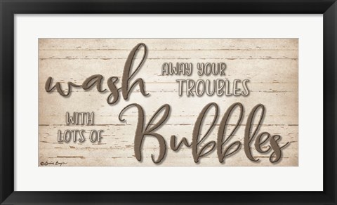 Framed Wash Your Troubles Print