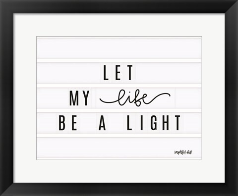 Framed Be a Light Print