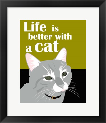 Framed Life is Better with a Cat Print