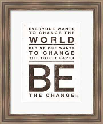 Framed Everyone Wants to Change the World Print