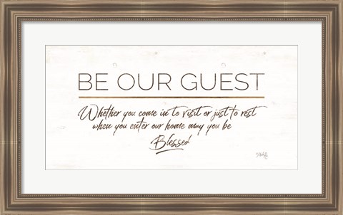 Framed Be Our Guest Print