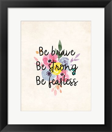 Framed Be Brave Print