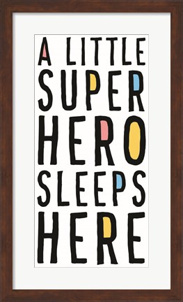 Framed Little Superhero Sleeps Here Print