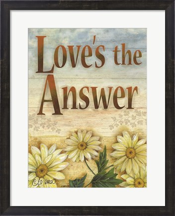 Framed Love&#39;s the Answer Print