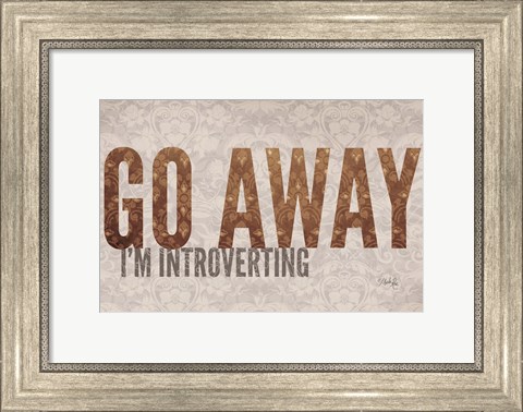 Framed Go Away I&#39;m Introverting Print