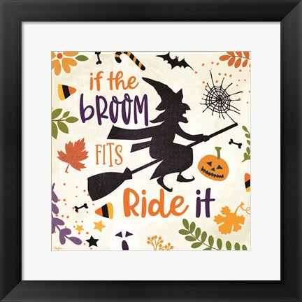 Framed If the Broom Fits Print