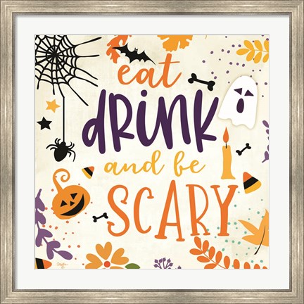 Framed Eat Drink and be Scary Print