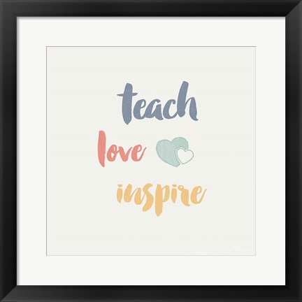 Framed Teacher Inspiration I Color Print