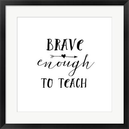 Framed Teacher Inspiration II Print