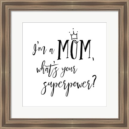 Framed Mom Inspiration II Print