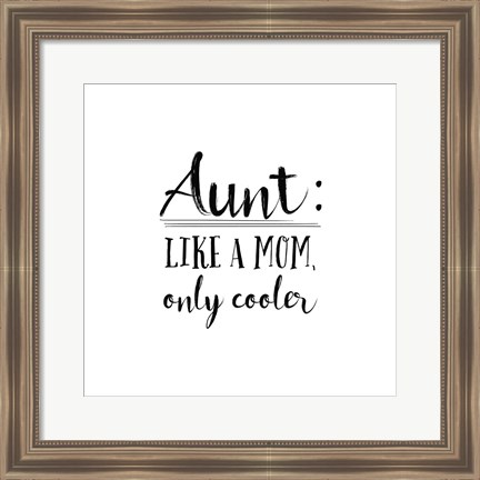 Framed Aunt Inspiration I Print