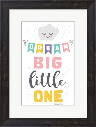 Framed Dream Big Little One Print