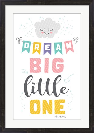 Framed Dream Big Little One Print