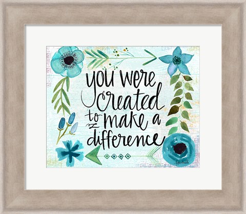 Framed Created to Make A Difference Print