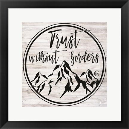 Framed Trust Without Borders Print