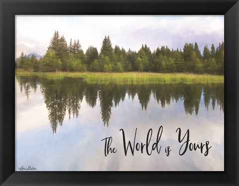 Framed World is Yours Print