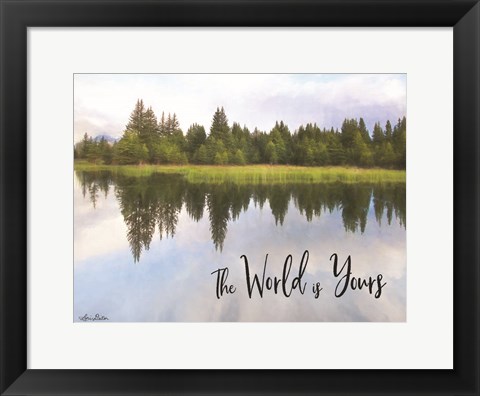 Framed World is Yours Print