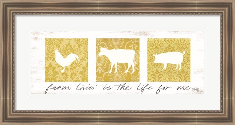 Framed Farm Livin&#39; is the Life for Me Print