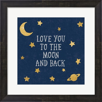 Framed Love You To The Moon and Back Print