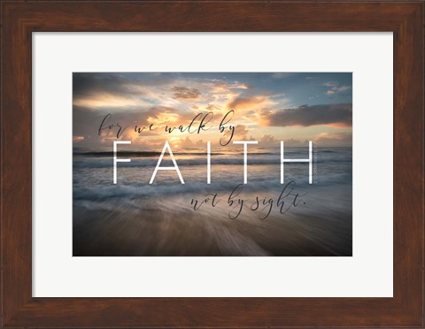 Framed Walk by Faith Print