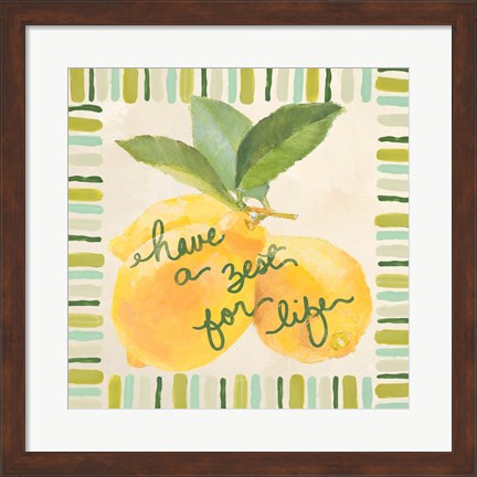 Framed Have a Zest for Life Print