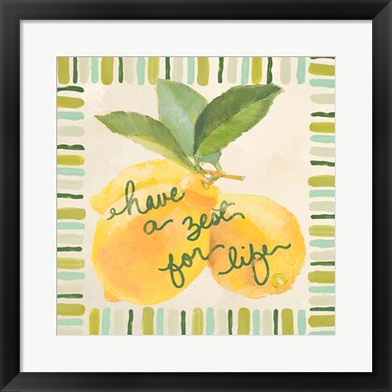 Framed Have a Zest for Life Print