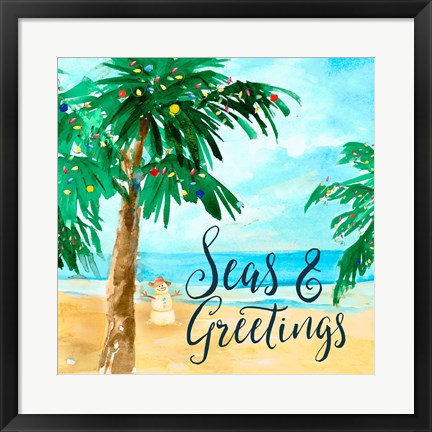 Framed Seas and Greetings Print