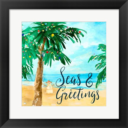 Framed Seas and Greetings Print