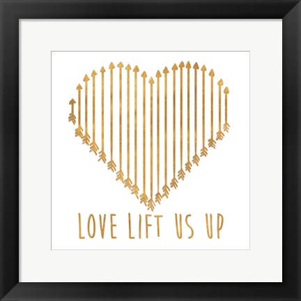 Framed Love Lifts Us Up Print