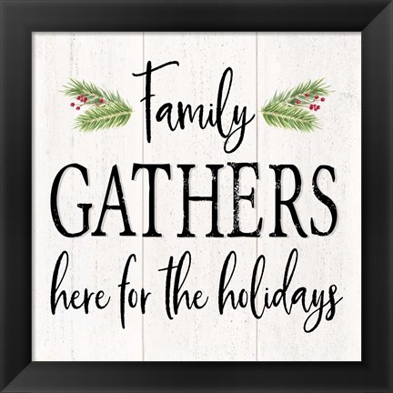 Framed Peaceful Christmas I Family Gathers black text Print