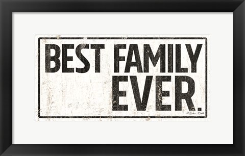 Framed Best Family Ever Print