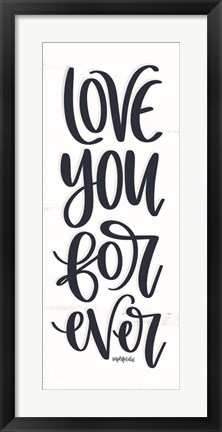 Framed Love You Forever Print