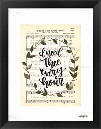 Framed I Need Thee Every Hour Print