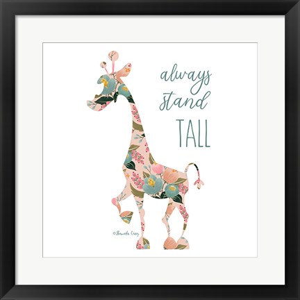 Framed Always Stand Tall Print