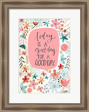 Framed Good Day Print