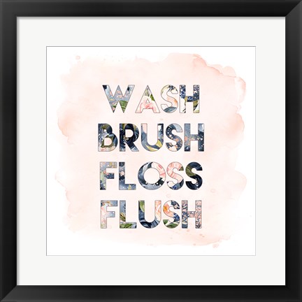 Framed Wash, Brush, Floss, Flush Print