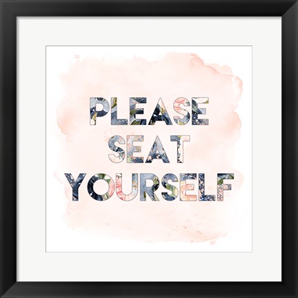 Framed Please Seat Yourself Print